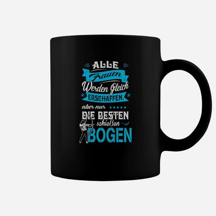 Bogenschießendes Damen Tassen mit Spruch, Schwarzes Bogenthema