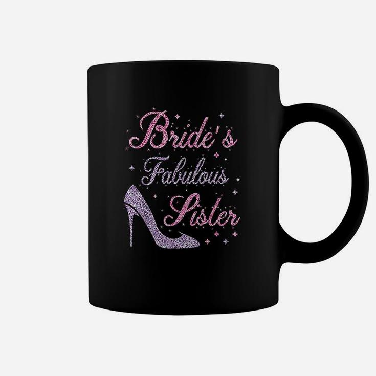 Brides Fabulous Sister Happy Marry Wedding Mother Day Coffee Mug