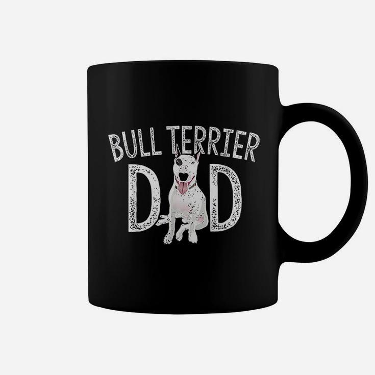 Bull Terrier Dad Dog Lover Owner Gift Bull Terrier Daddy Coffee Mug