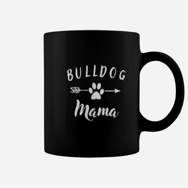 Bulldog Mama Bulldog Mom Coffee Mug