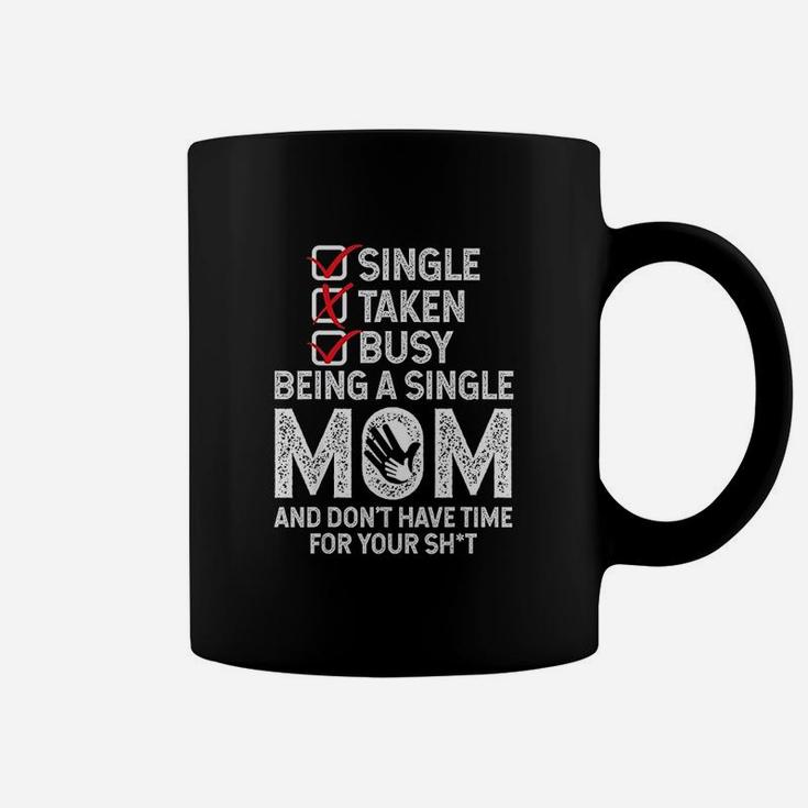Busy Being A Single Mom Humor Sayings Funny Christmas Gift Coffee Mug