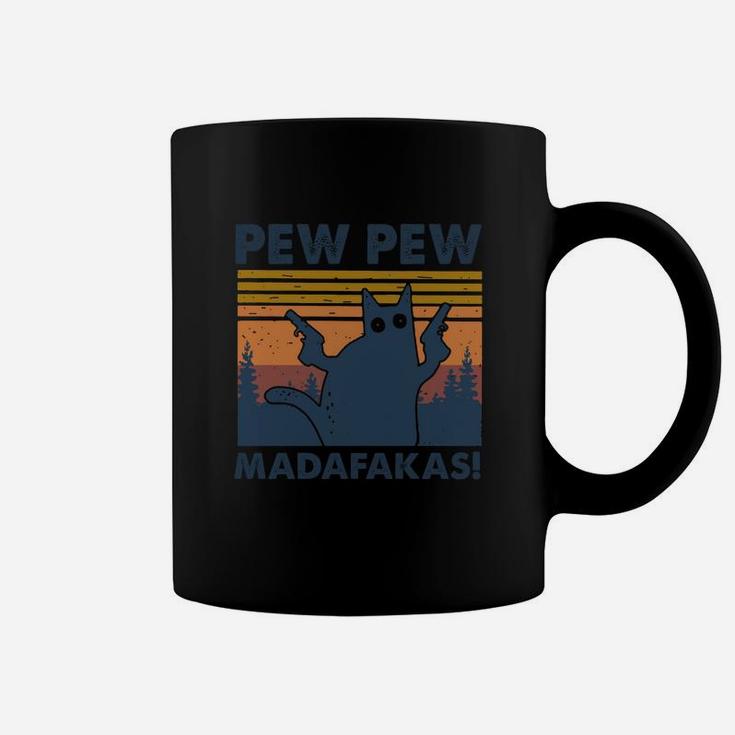 Cat Pew Pew Madafakas Coffee Mug