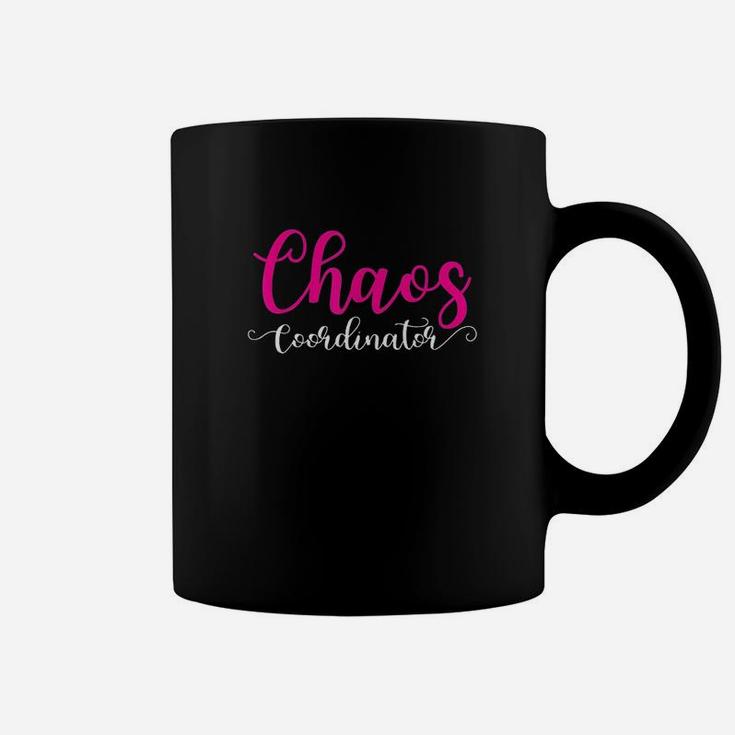 Chaos Coordinator For Mom Coffee Mug