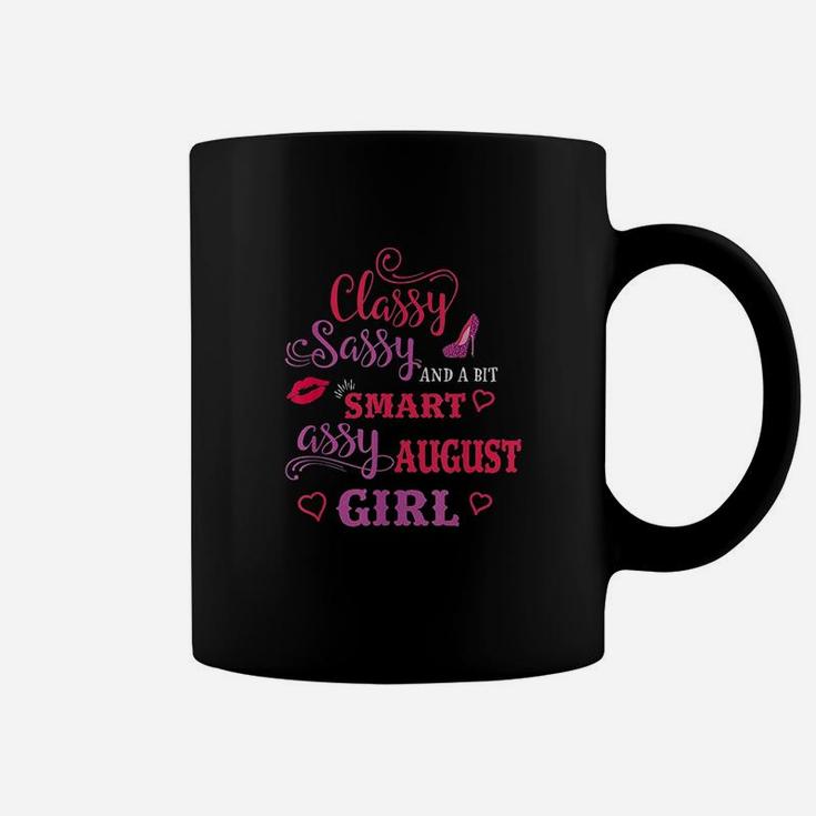 Classy Sassy And A Bit Smart Assy August Girl Coffee Mug | Seseable
