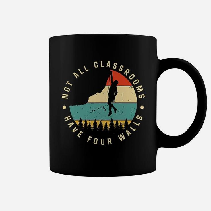 Climbing Not All Classrooms Have Four Walls Coffee Mug