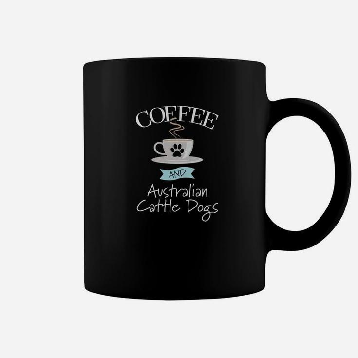 Coffee And Australian Cattle Dogs Dog Coffee Mug
