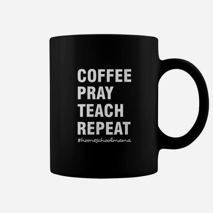 Coffee Pray Teach Repeat Christian Gifts Homeschool Mom Coffee Mug