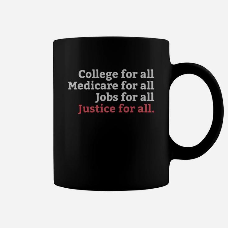 College Medicare Jobs Justice For All T-shirt Equal Rights Coffee Mug