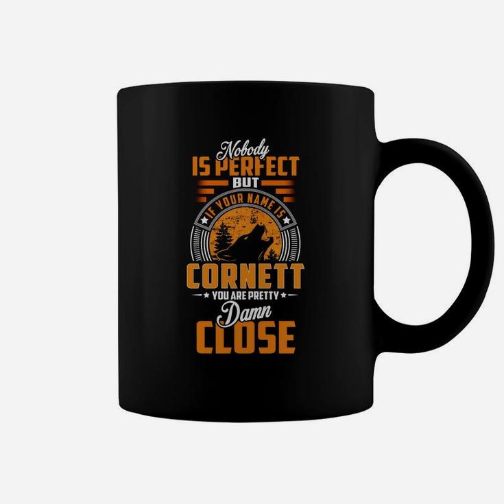 Cornett Name Shirt, Cornett Funny Name, Cornett Family Name Gifts T Shirt Coffee Mug