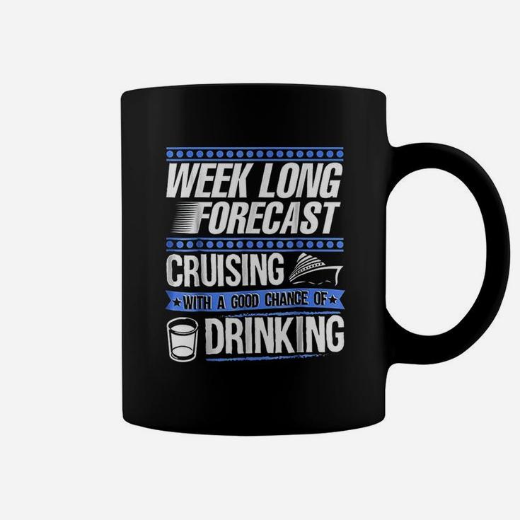 Cruise Vacation Cruising With Good Chance Of Drinking Coffee Mug