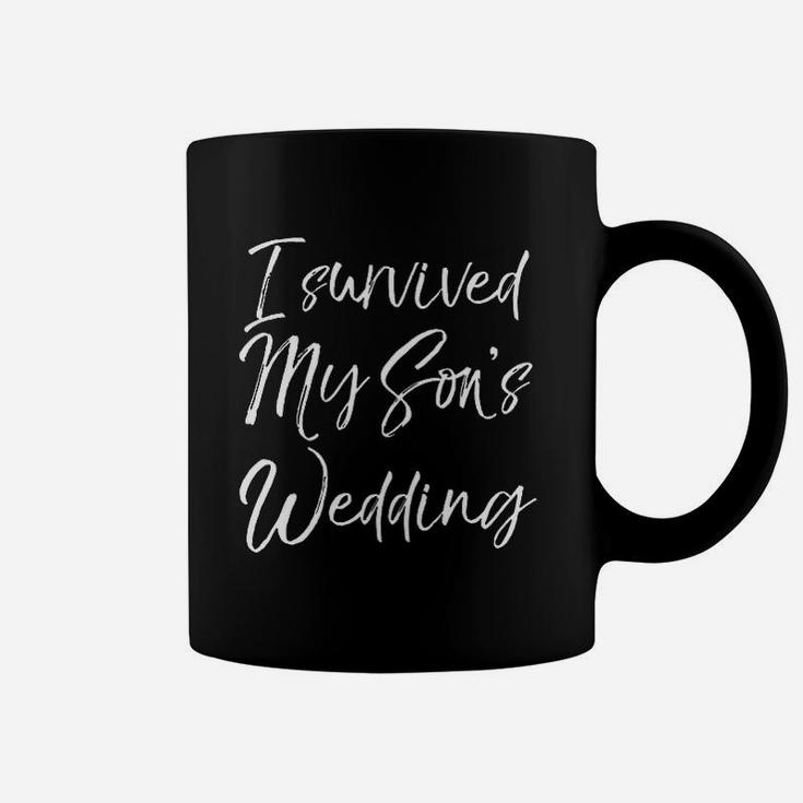 Cute Bridal Gift For Moms I Survived My Son's Wedding Coffee Mug