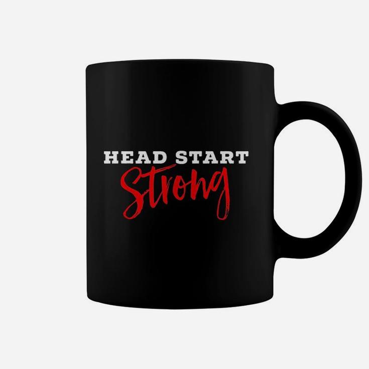 Cute Head Start Strong Head Start Teacher Family Advocate Coffee Mug