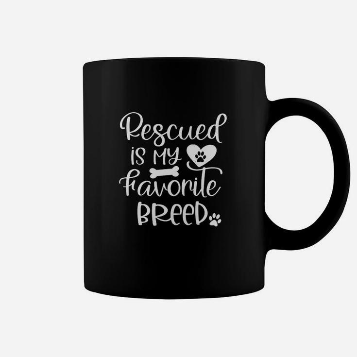 Cute Rescued Is My Favorite Breed Dog Cat Foster Adoption Coffee Mug