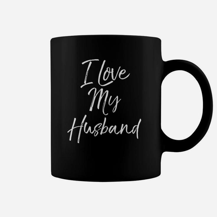 Cute Wedding Anniversary Gift For Wife I Love My Husband Coffee Mug