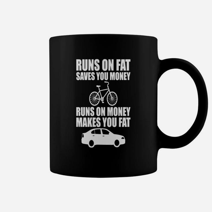 Cycling Runs On Fat Saves You Money Coffee Mug