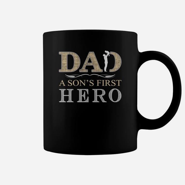 Dad A Sons First Hero Shirt Coffee Mug