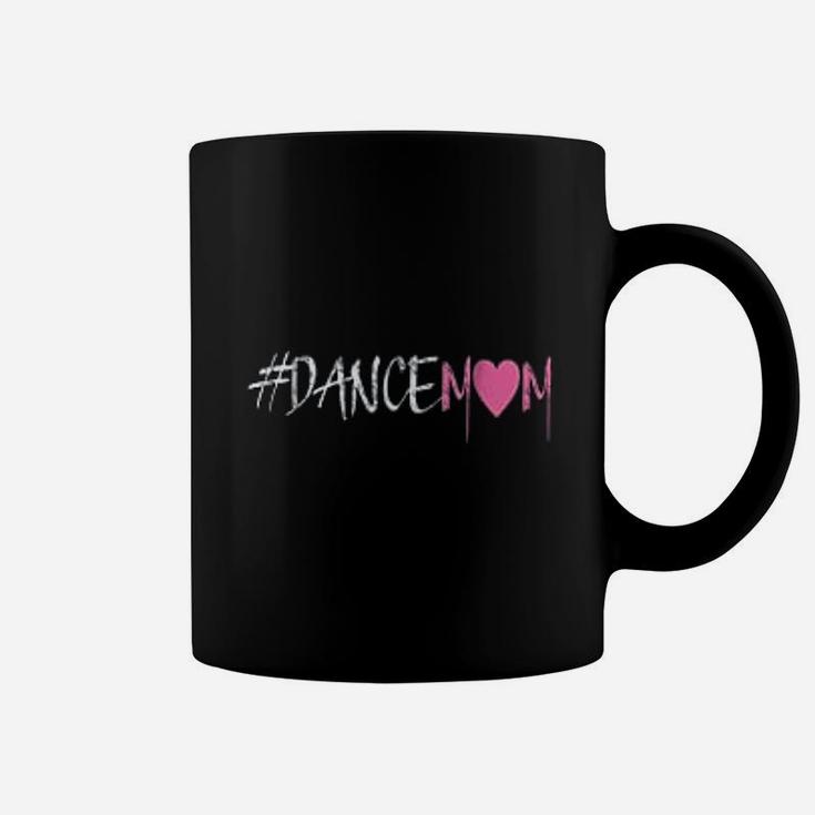 Dance Mom  For Proud Fan Moms Of Dancers Coffee Mug