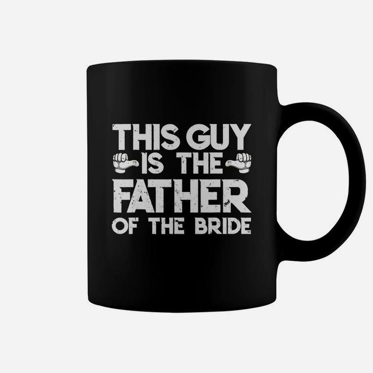 Daughter Wedding Father Of The Bride Fathers Day Coffee Mug