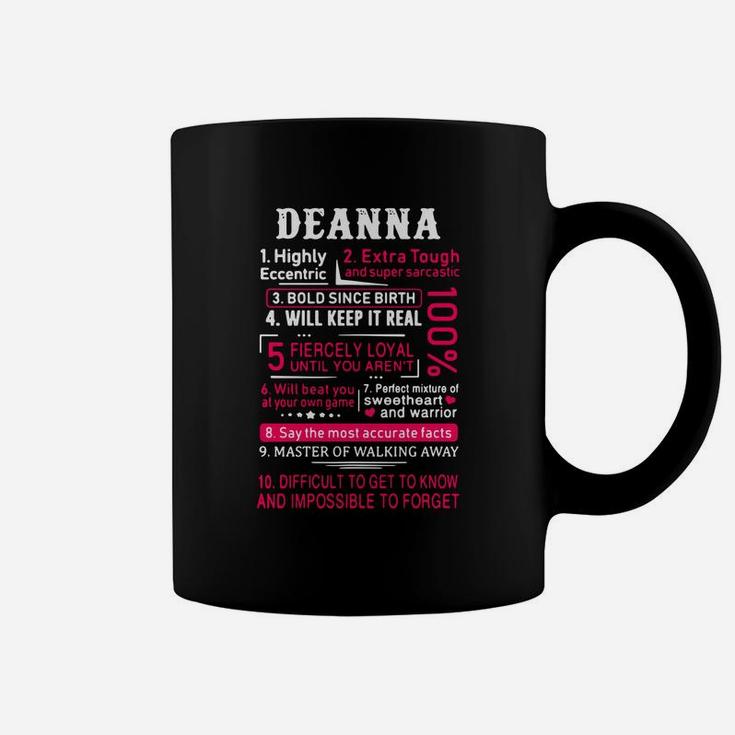 Deanna Highly Eccentric Extra Tough And Super Sarcastic Bold Since Birth Coffee Mug