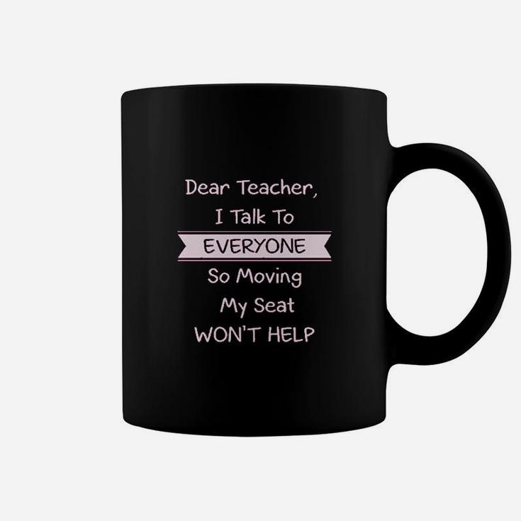 Dear Teacher I Talk To Everyone Funny School Coffee Mug