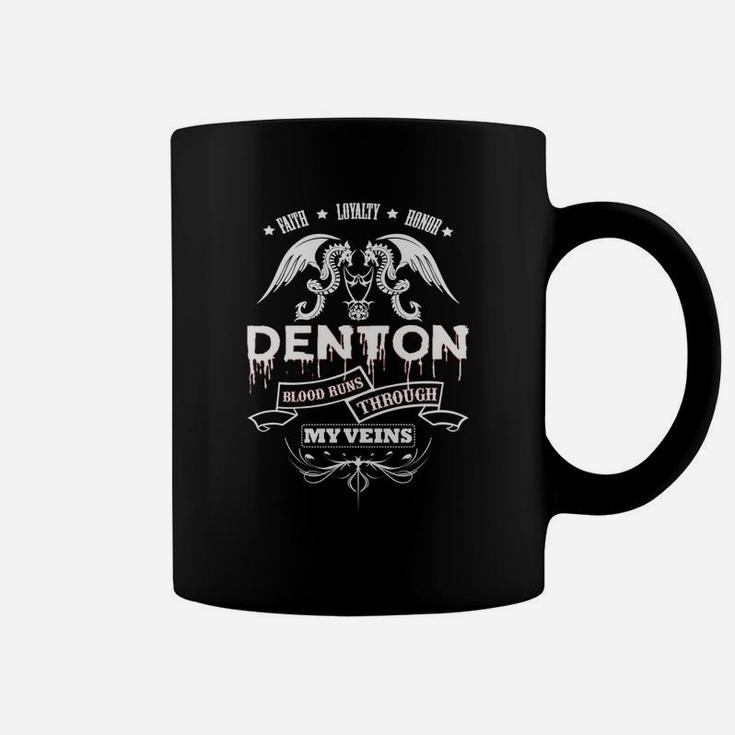 Denton Blood Runs Through My Veins - Tshirt For Denton Coffee Mug