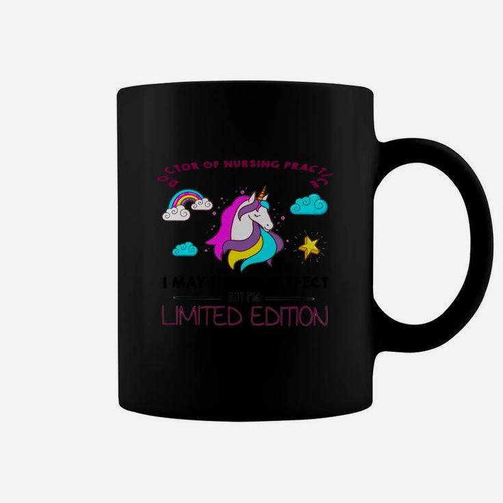 Doctor Of Nursing Practice I May Not Be Perfect But I Am Unique Funny Unicorn Job Title Coffee Mug
