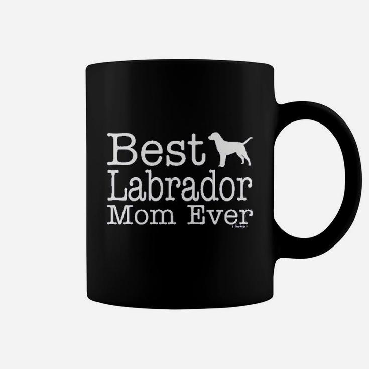 Dog Lover Gift Best Labrador Lab Mom Ever Coffee Mug