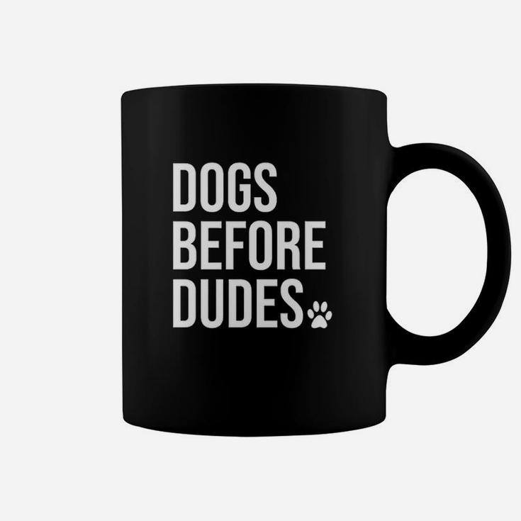 Dogs Before Dudes Dog Lovers Coffee Mug