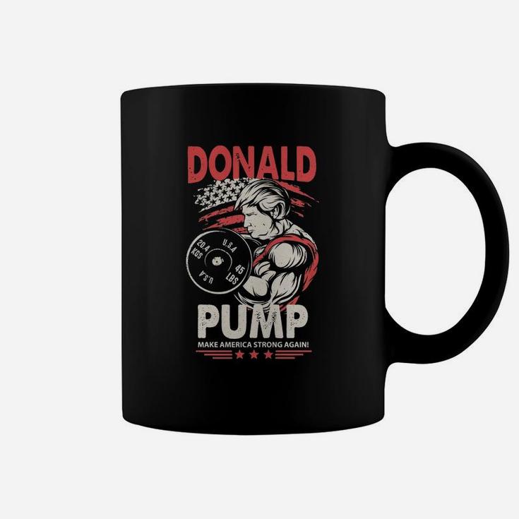Donald Pump Make America Strong Again Funny Art Coffee Mug