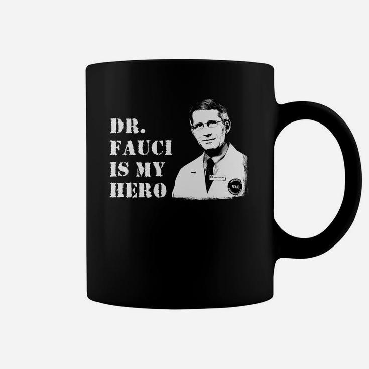 Dr Fauci Is My Hero Coffee Mug