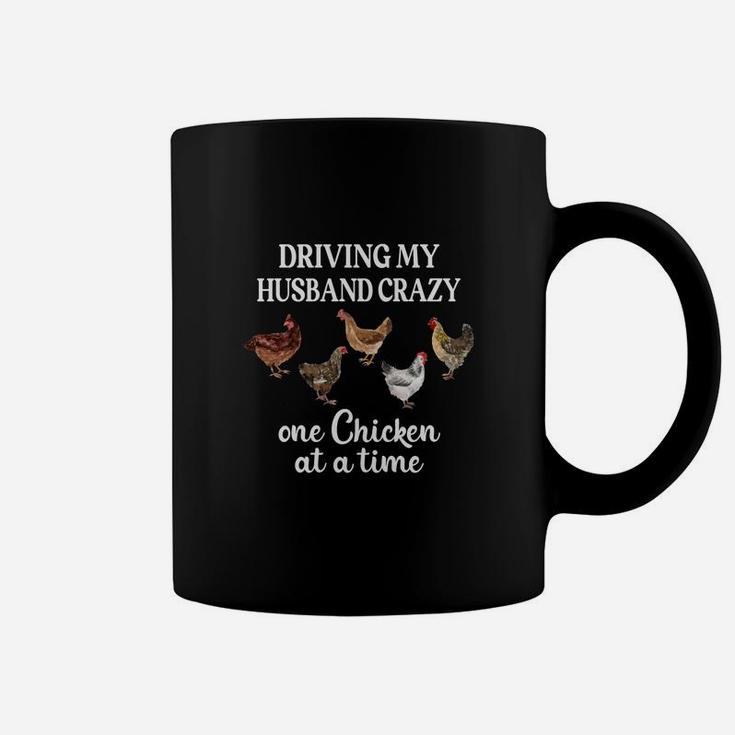 Driving My Husband Crazy One Chicken At A Time Chicken Coffee Mug