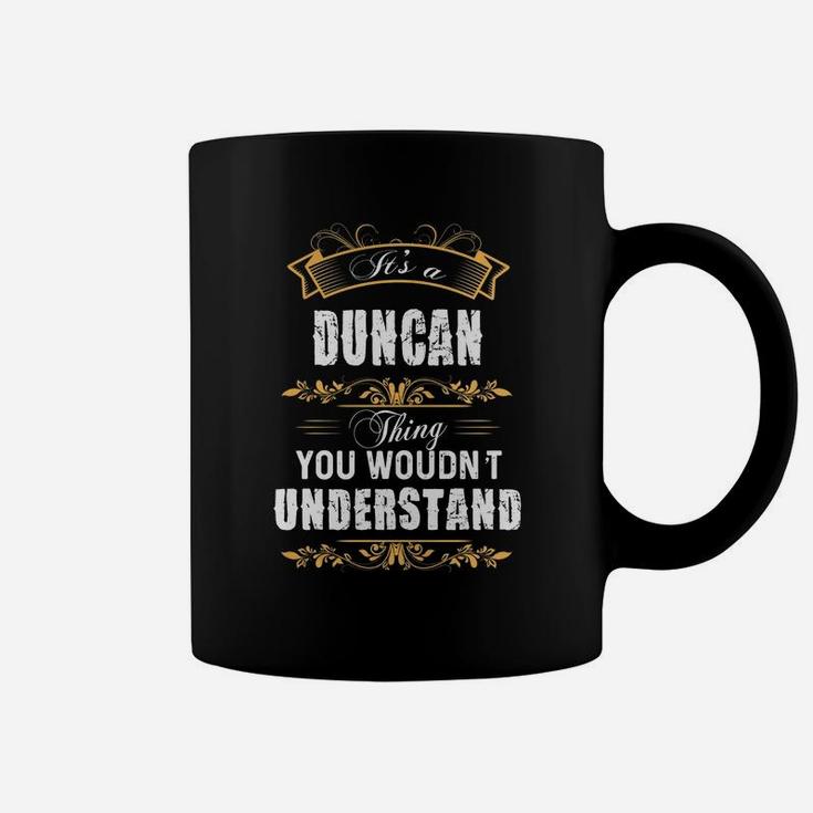 Duncan Name Shirt, Duncan Funny Name, Duncan Family Name GiftsShirt Coffee Mug