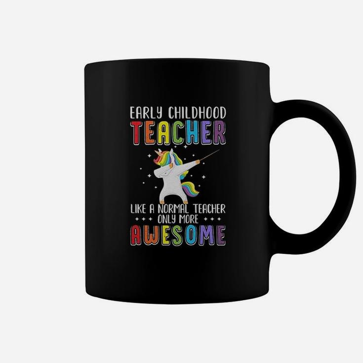 Early Childhood Teacher Like A Normal Teacher Preschool Coffee Mug