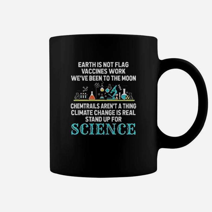 Earth Is Not Flat Gift Stand Up For Science Coffee Mug
