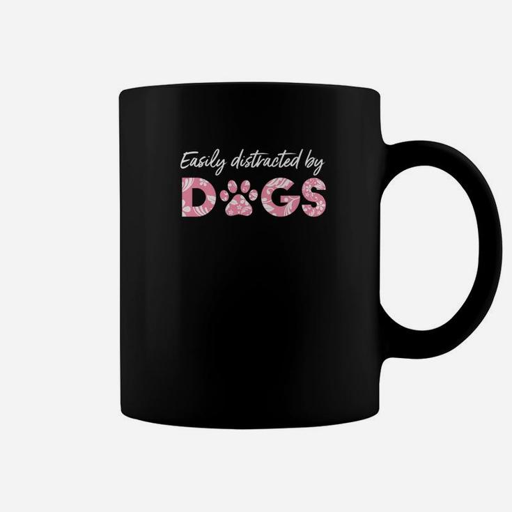 Easily Distracted By Dogs Paw Love Cute Funny Coffee Mug