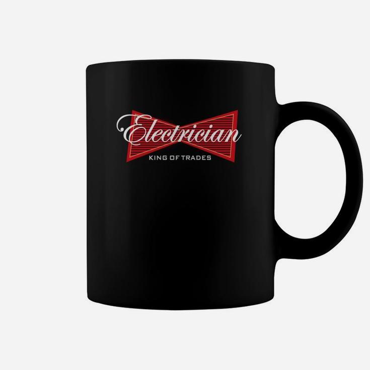 Electrician King Of Trades Funny T-shirt Gift Tee Shirt Coffee Mug