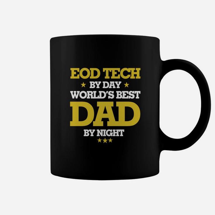 Eod Tech By Day Worlds Best Dad By Night, Eod Tech Shirts, Eod Tech T Shirts, Father Day Shirts Coffee Mug