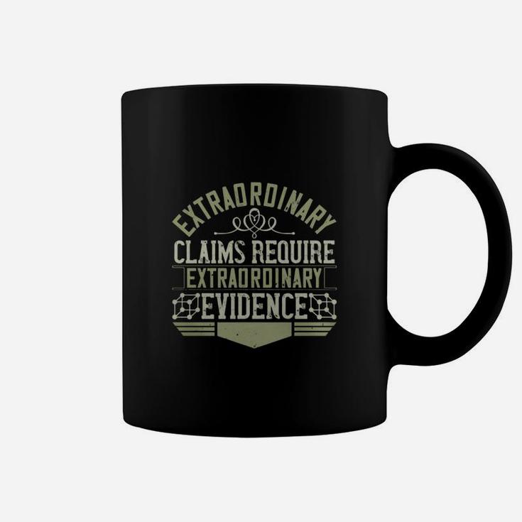 Extraordinary Claims Require Extraordinary Evidence Coffee Mug