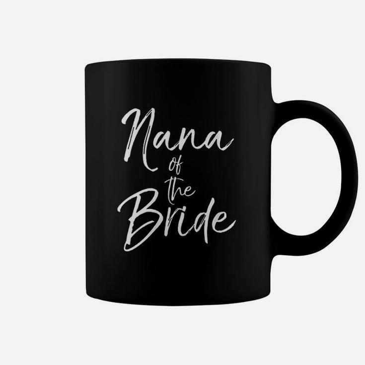 Family Nana Of The Bride Coffee Mug