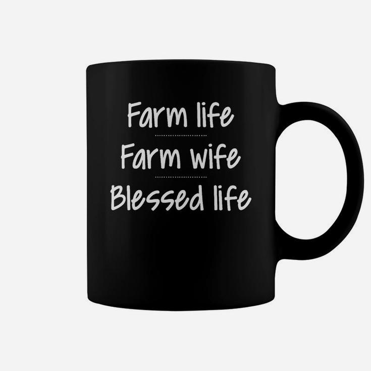 Farm Life Farm Wife Blessed Life Farmers T-shirt Farming Ag Coffee Mug