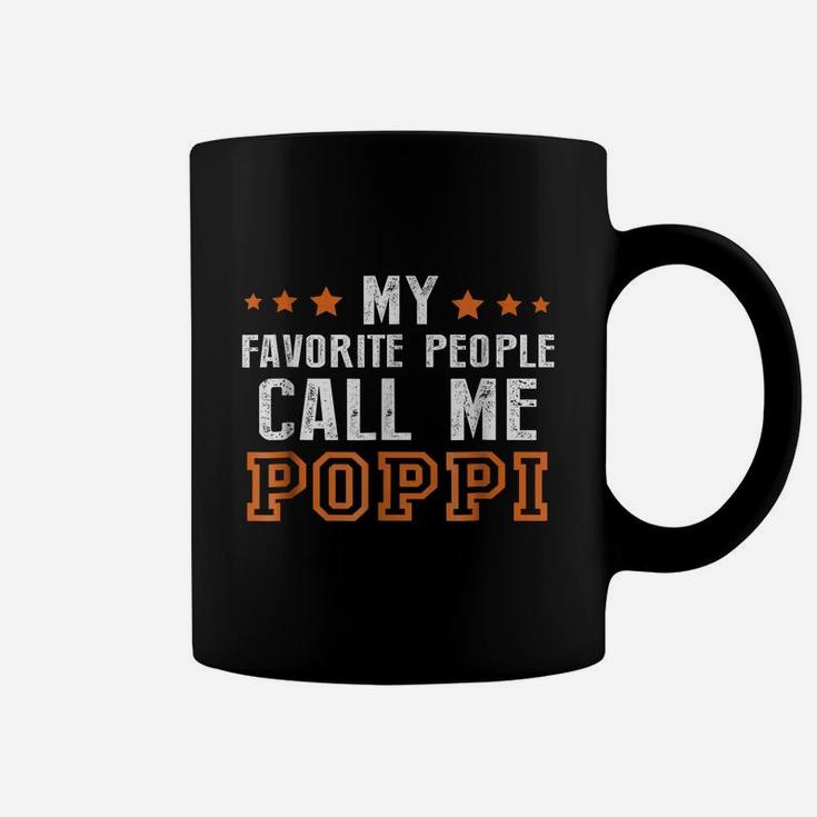 Fathers Day Gift Grandpa My Favorite People Call Me Poppi Coffee Mug