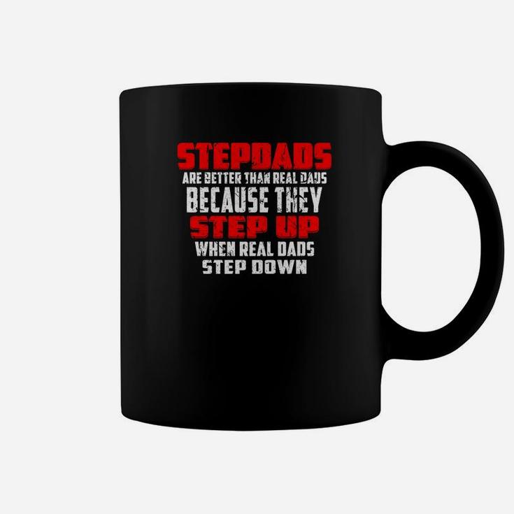Fathers Day Stepdads Are Better Than Real Dads Premium Coffee Mug