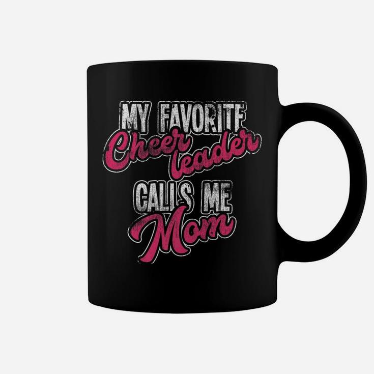 Favorite Cheerleader Calls Me Mom Mommy Mother Mama Coffee Mug