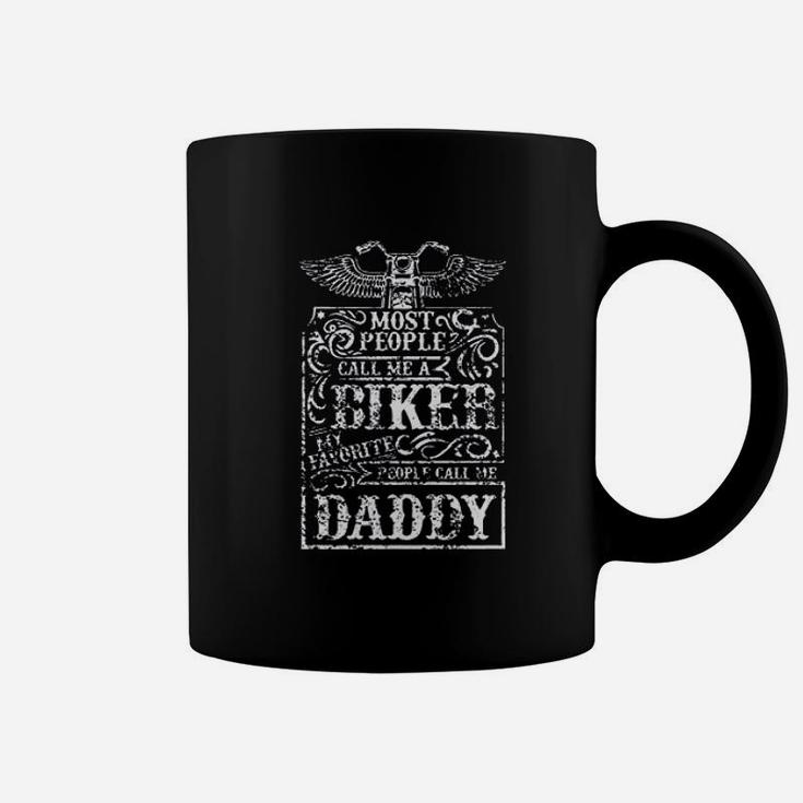 Feisty And Fabulous Father Day Present Most People Call Me A Biker My Favorite People Call Me Coffee Mug