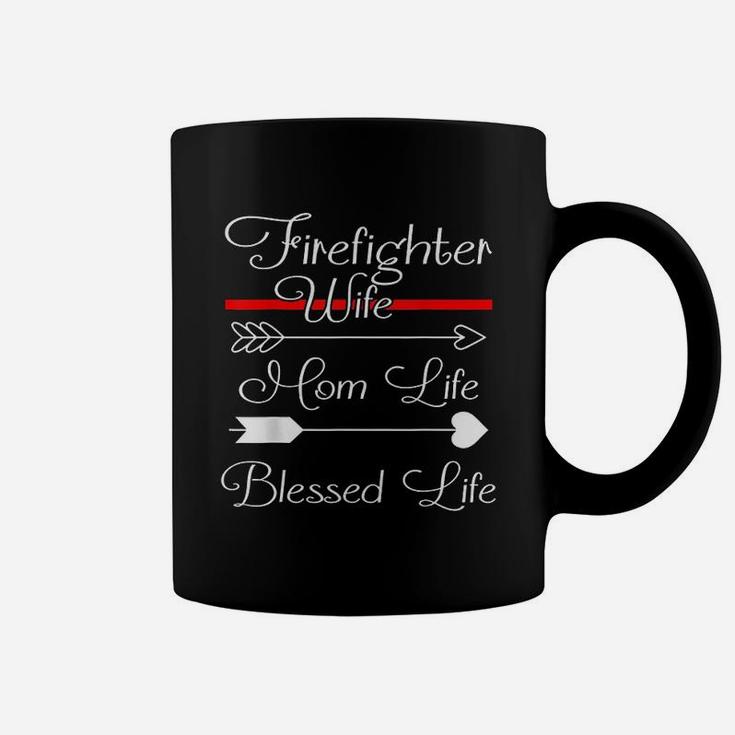 Firefighter Wife Mom Life Blessed Life Coffee Mug