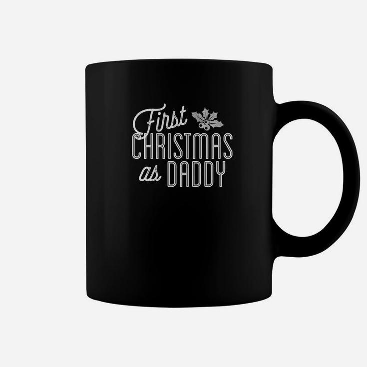 First Christmas As Daddy Funny Family Holiday Coffee Mug
