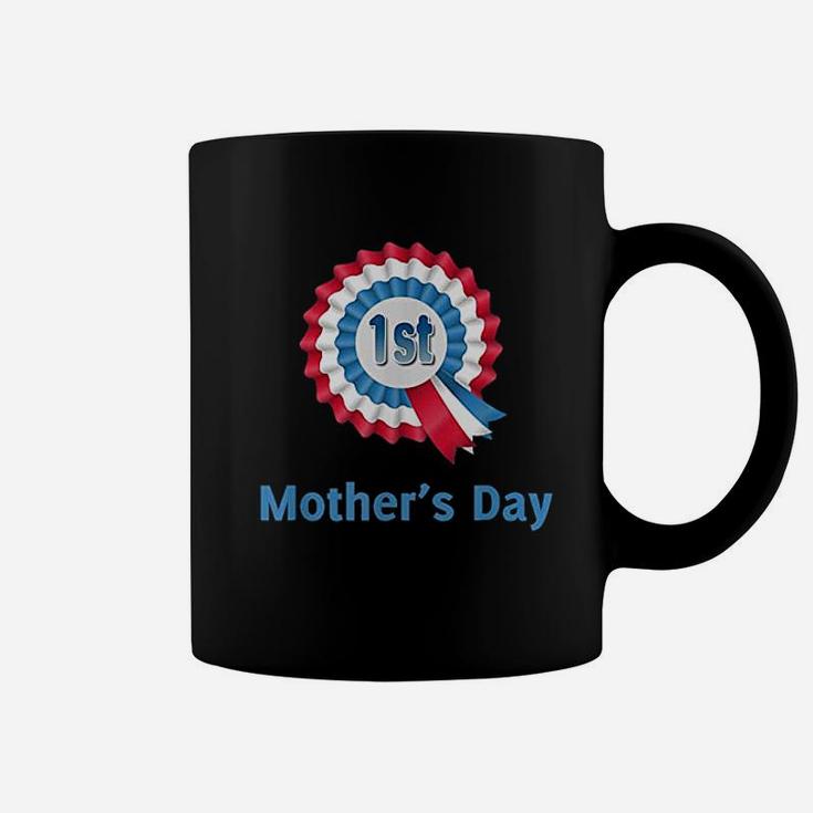 First Mothers Day Funny Mothers Day Gift For 1st Mother Coffee Mug