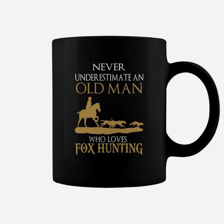 Fox Hunting - I'm Old Man Who Loves Fox Hunt Coffee Mug
