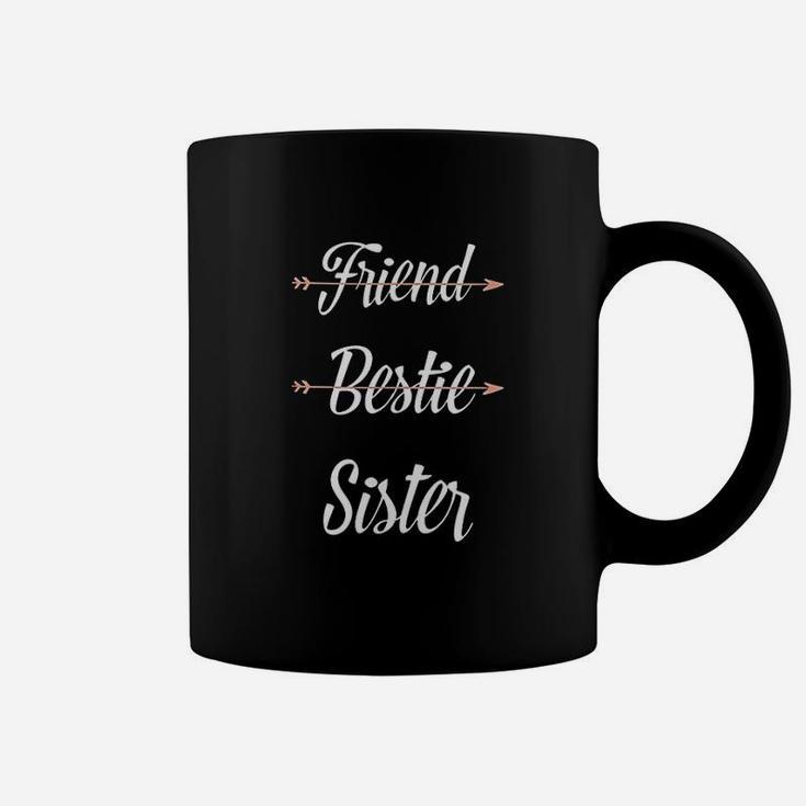 Friend Bestie Sister, best friend gifts, birthday gifts for friend, friend christmas gifts Coffee Mug