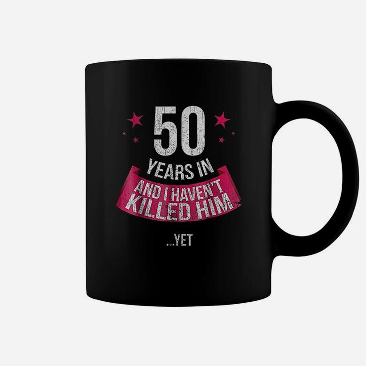 Funny 50th Wedding Anniversary Wife 50 Years Married Coffee Mug